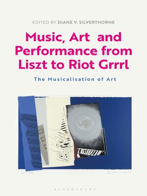 cover image of Music, Art and Performance from Liszt to Riot Grrrl